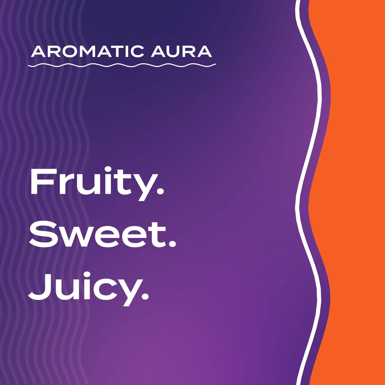 Text graphic depicting the aromatic aroma of Tangerine-Orange: Fruity, Sweet, Juicy.