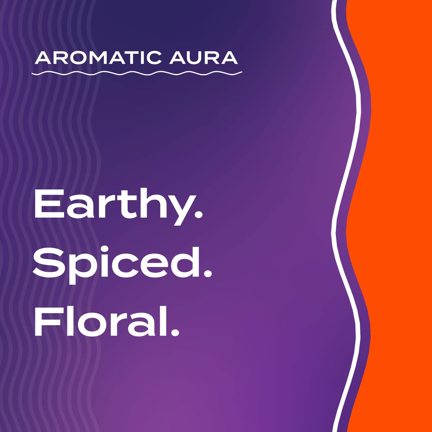 Text graphic depicting the aromatic aroma of Patchouli-Ylang Ylang: Earthy, Spiced, Floral.